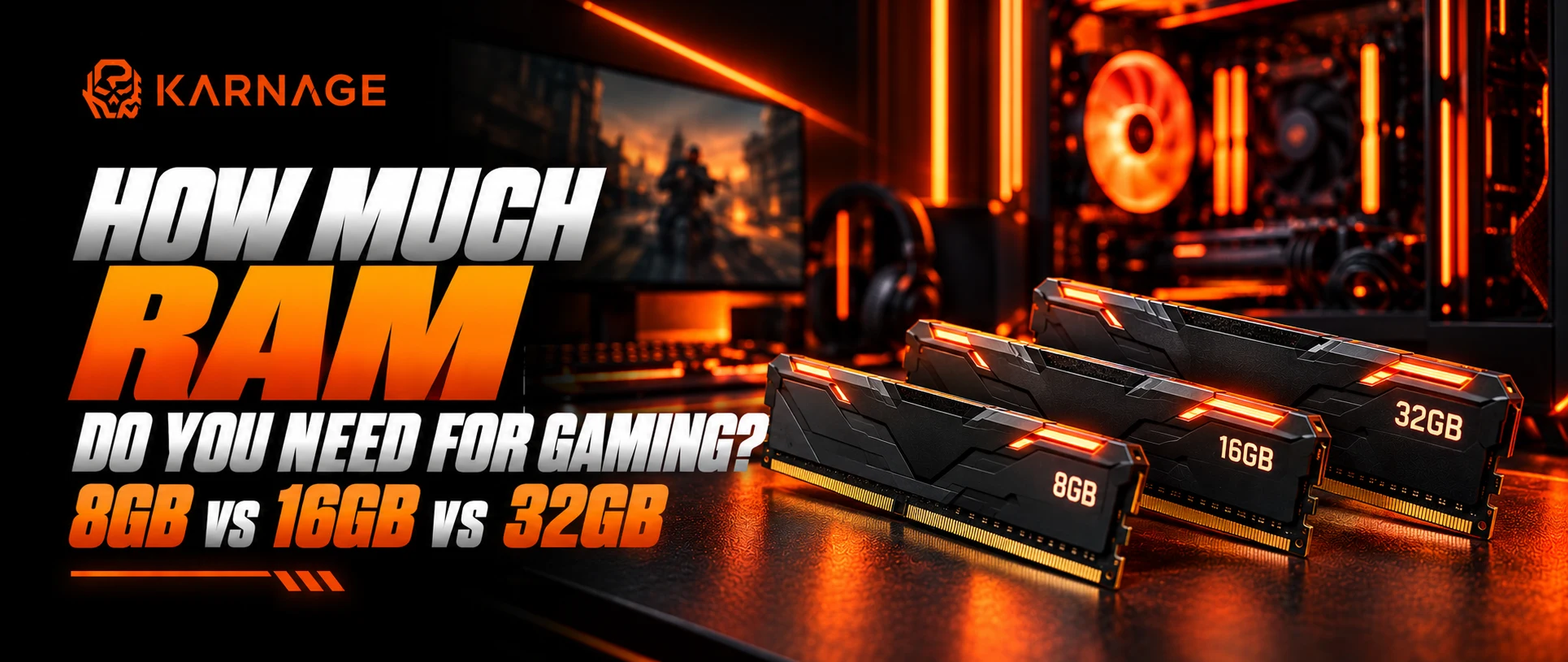 How Much RAM Do You Need for Gaming? 8GB vs 16GB vs 32GB